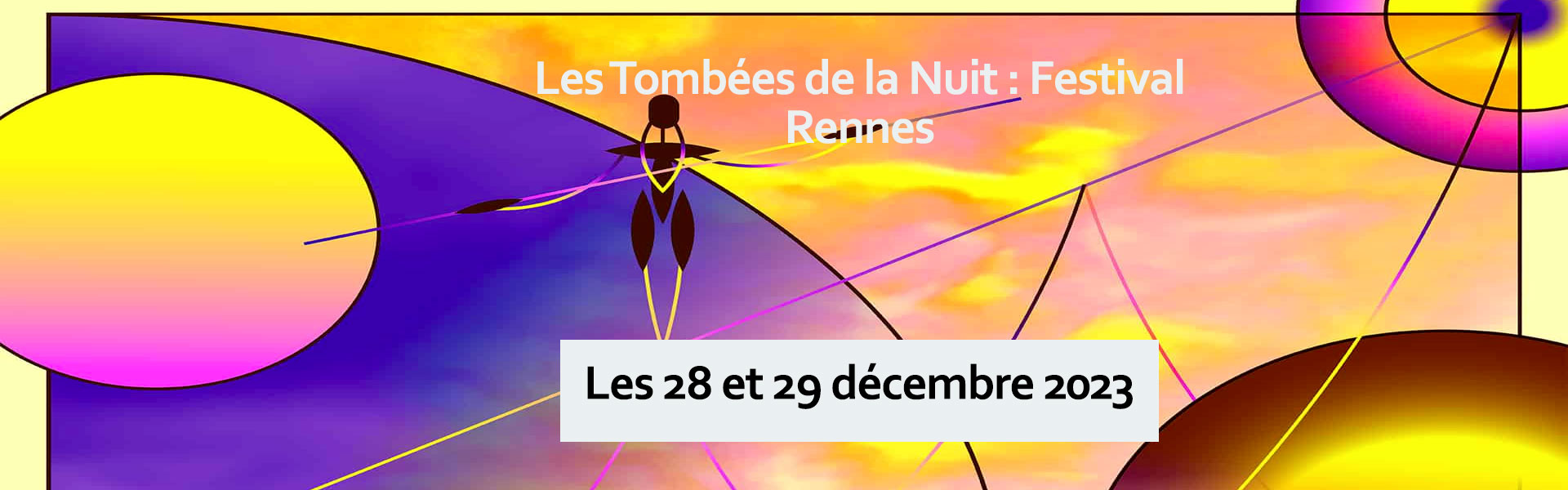 Festival culturel de rennes "les tombées de la nuit"