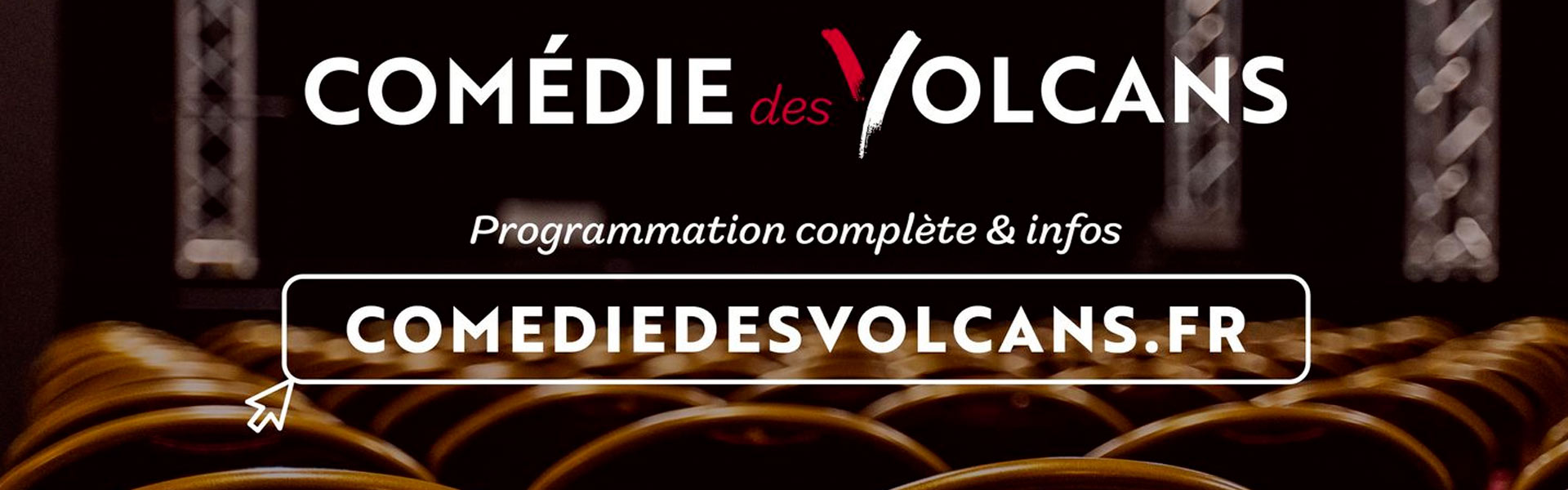 Bannière Comédie des Volcans Clermont-Ferrand