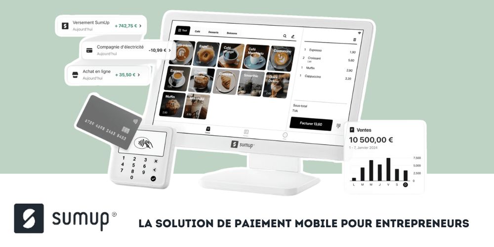 Guide complet sur SumUp : La solution de paiement mobile pour entrepreneurs